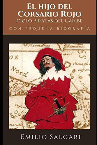 El Hijo Del Corsario Rojo: Novela De Aventura Cuarto Del Cic