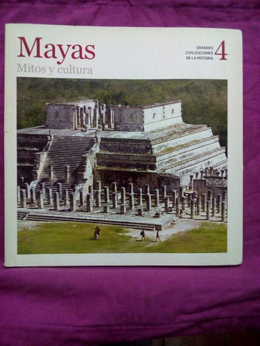 Mayas - Mitos Y Cultura Grandes Civilizaciones 4