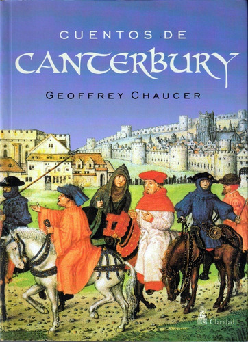 Cuentos De Canterbury. Geoffrey Chaucer