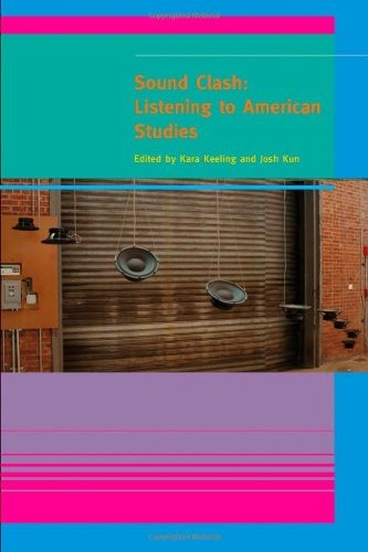 Sound Clash Listening To American Studies (a Special Issue O