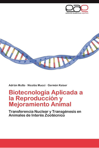 Libro: Biotecnología Aplicada A La Reproducción Y Mejoramien