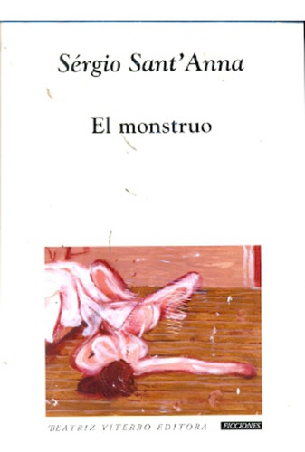 Monstruo, El - Sergio Sant`anna