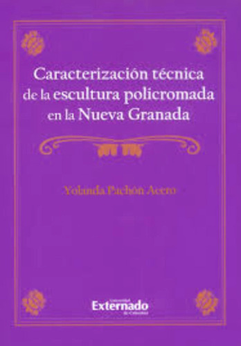 Libro Caracterizacion Tecnica De La Escultura (+cd) Policro