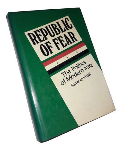 * Republic Of Fear / The Politics Of Modern Iraq