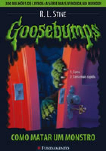 Goosebumps 3 - Como Matar Um Monstro - Fundamento