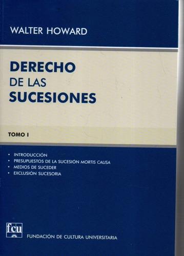 Derecho De Las Sucesiones Tomo 1 Walter Howard