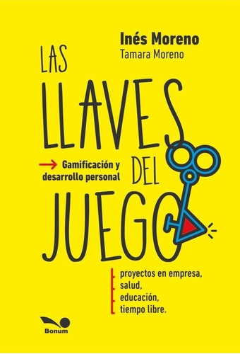 Las Llaves Del Juego - Ines Moreno
