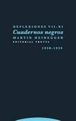 Reflexiones Vii Xi Cuadernos Negros - Heidegger,martin