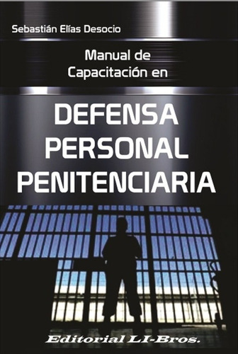 Manual De Capacitación En Defensa Personal Penitenciaria
