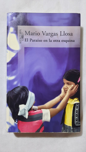 Vargas Llosa El Paraíso En La Otra Esquina Gauguin Flora Tri