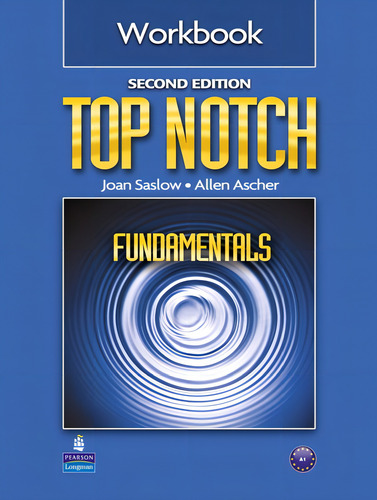 Top Notch Fundamentals Workbook Second Edition, de Saslow, Joan M.. Top Notch Editorial Pearson English, capa mole em inglês, 2011