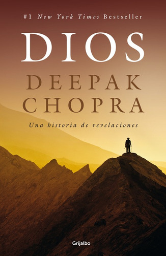 Dios, de Chopra, Deepak. Serie Autoayuda y Superación Editorial Grijalbo, tapa blanda en español, 2015