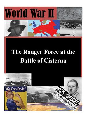 Libro The Ranger Force At The Battle Of Cisterna - U. S. ...