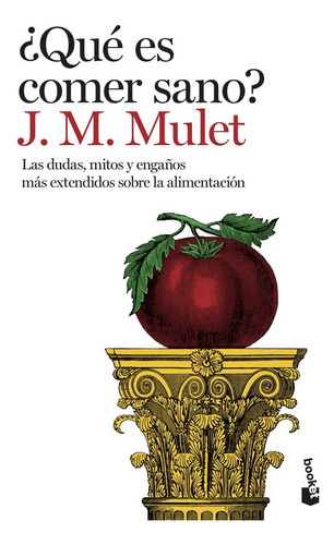 Ãâ¿quãâ© Es Comer Sano?, De Mulet, J.m.. Editorial Booket, Tapa Blanda En Español