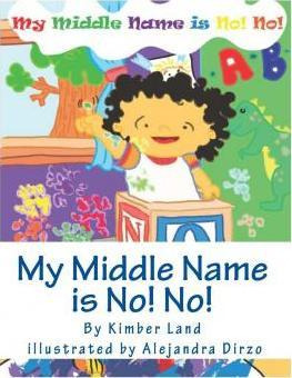 Libro My Middle Name Is No! No! - Kimber Land