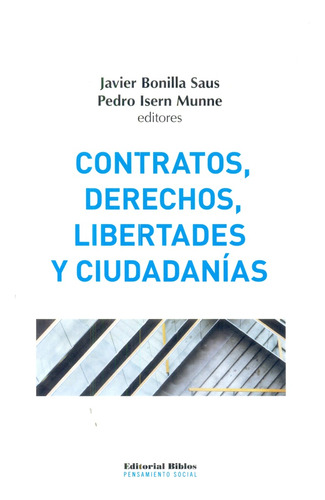 Contratos, Derechos, Libertades Y Ciudadanía.. - Javier Boni