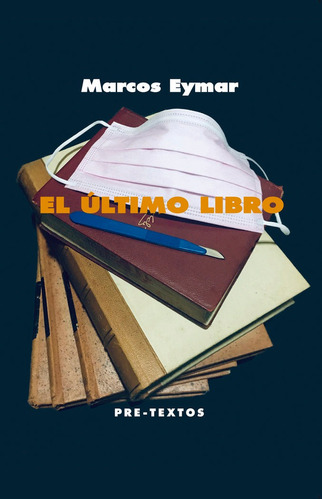 Ultimo Libro,el - Eymar, Marcos