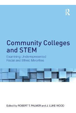 Libro Community Colleges And Stem - Robert T. Palmer