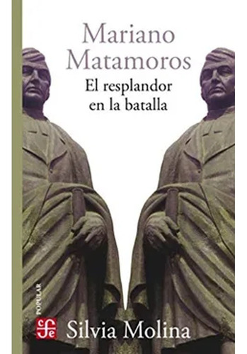 Libro Fisico Mariano Matamoros.  Silvia Molina