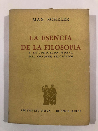Max Scheler La Esencia De La Filosofia