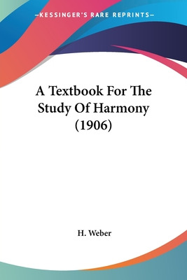 Libro A Textbook For The Study Of Harmony (1906) - Weber,...