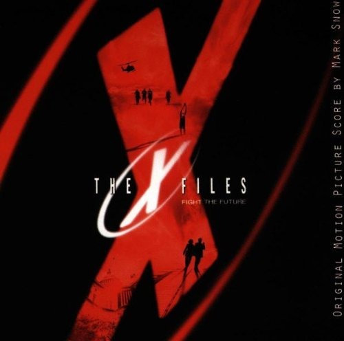 The X-files: Fight The Future - Original Motion Picture Scor
