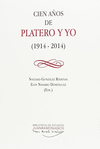 Cien Años De  Platero Y Yo , 1914-2014