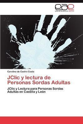 Jclic Y Lectura De Personas Sordas Adultas - Carolina De ...
