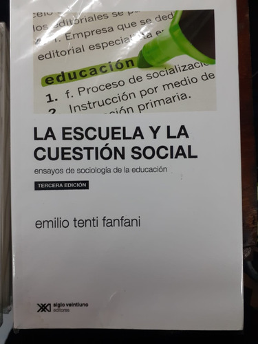 La Escuela Y La Cuestion Social Emilio Fanfani Siglo Xxi