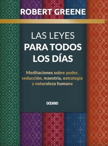 Las Leyes Para Todos Los Dí As - Robert Greene