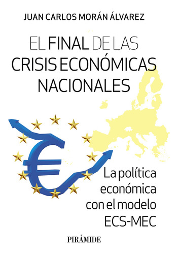 El Final De Las Crisis Económicas Nacionales -   - *