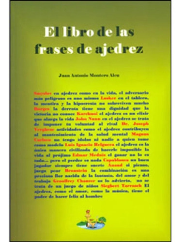 El Libro De Las Frases De Ajedrez | Juan Antonio Montero