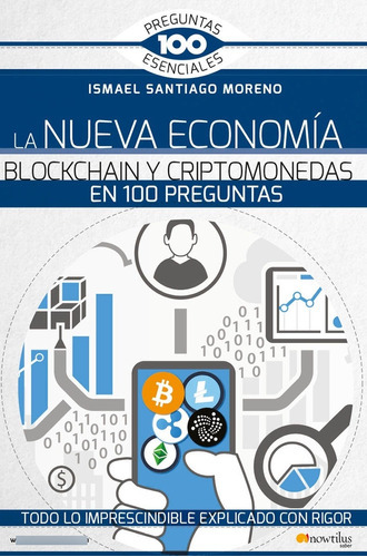 La Nueva Economía Blockchain Y Criptomonedas En 100 Pregu...