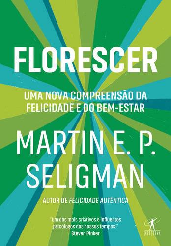 Florescer, de Seligman, Martin E. P.. Editora Schwarcz SA, capa mole em português, 2011
