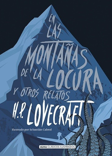 En Las Montañas De La Locura Y Otros Relatos - H.p. Lovecraf