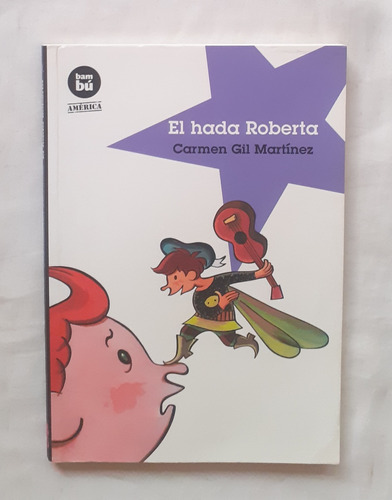 El Hada Roberta Carmen Gil Martinez Libro Original Oferta 