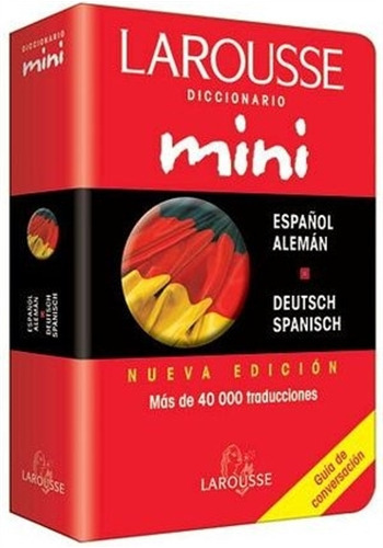 Larousse Diccionario Mini Español Aleman - Deutsch Spanisch