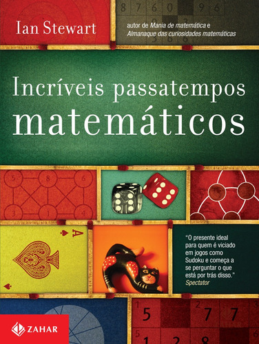 Incríveis passatempos matemáticos, de Stewart, Ian. Editora Schwarcz SA, capa mole em português, 2010