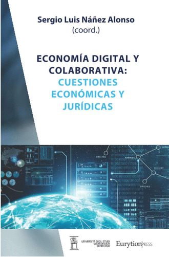 Libro: Economía Y Colaborativa: Cuestiones Económicas Y Jurí