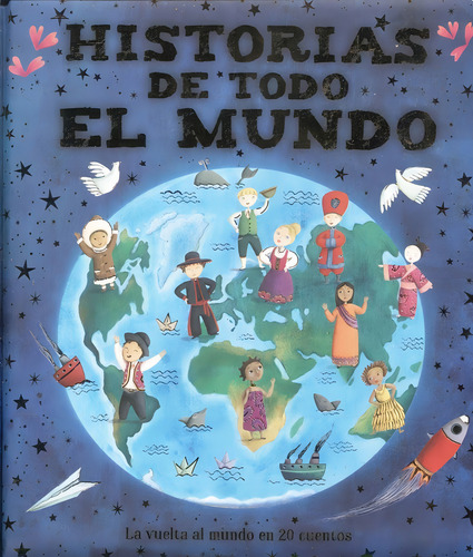 Historias De Todo El Mundo Varios Autores