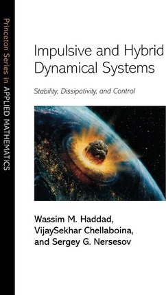 Libro Impulsive And Hybrid Dynamical Systems - Wassim M. ...