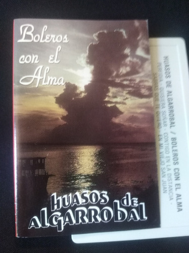 Cassette Huasos De Algarrobal Boleros Con El Alma