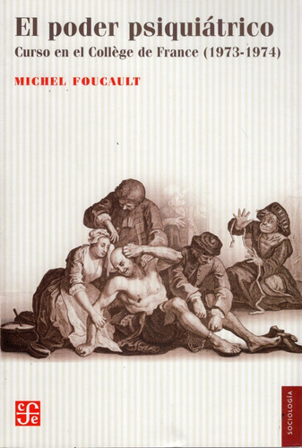 Libro: El Poder Psiquiátrico / Michel Foucault