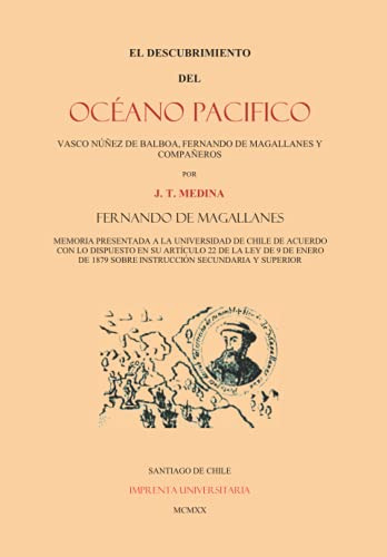 El Descubrimiento Del Oceano Pacifico: Fernando De Magallane