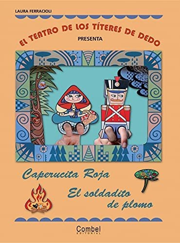 El Teatro De Los Títeres De Dedo Presenta... Caperucita Roja