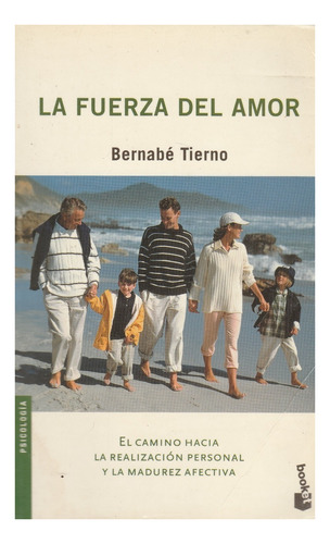 Libro Fisico La Fuerza Del Amor Bernabe Tierno