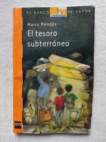 El Tesoro Subterráneo. Mario Méndez. Sm