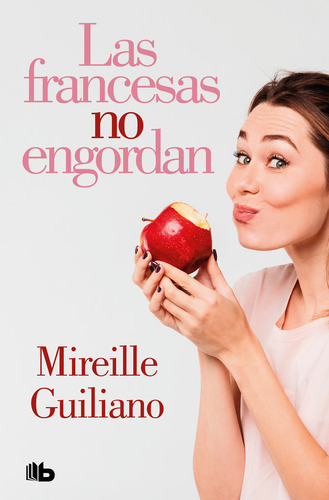 Las Francesas No Engordan - Guiliano, Mireille