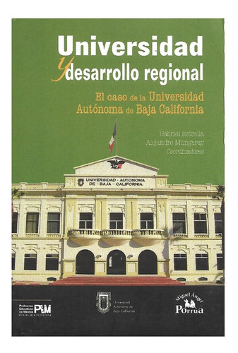 Universidad Y Desarrollo Regional. El Caso De La Universidad