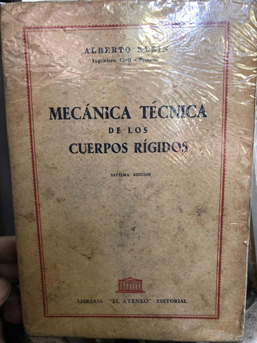 Mecánica Técnica De Los Cuerpos Rígidos Alberto Klein 1#